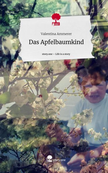 Produktbild: Das Apfelbaumkind. Life is a Story - story.one