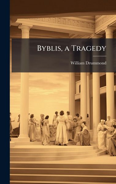 Produktbild: Byblis, a Tragedy