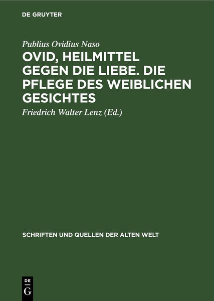 Produktbild: Ovid, Heilmittel gegen die Liebe. Die Pflege des weiblichen Gesichtes