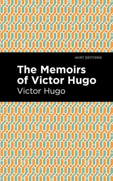 Produktbild: The Memoirs of Victor Hugo