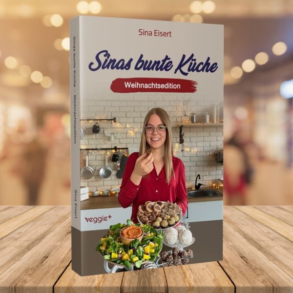Produktbild: Sinas bunte K&uuml;che - vegan und zuckerfrei (Weihnachtsedition)