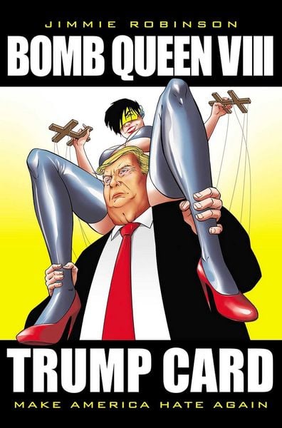 Produktbild: Bomb Queen Volume 8: Ultimate Bomb: Trump Card
