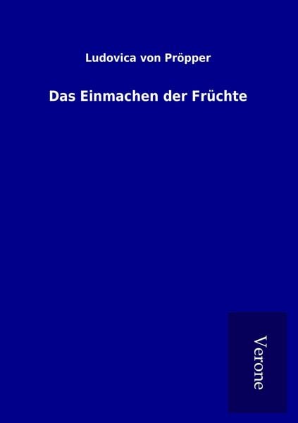 Produktbild: Das Einmachen der Fr&uuml;chte