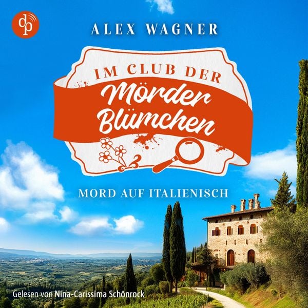 Mord auf Italienisch | Ein gemütlicher Cosy Krimi - Alex Wagner, Audio, 9783690903141