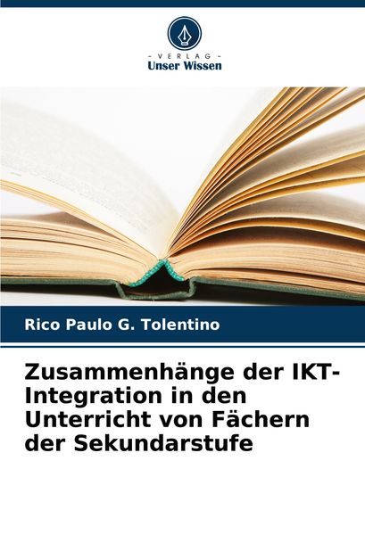 Produktbild: Zusammenh&auml;nge der IKT-Integration in den Unterricht von F&auml;chern der Sekundarstufe