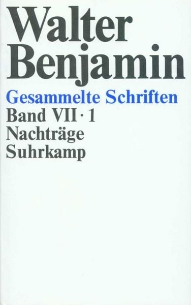 Gesammelte Schriften., Set von Walter Benjamin, Suhrkamp, 9783518577707
