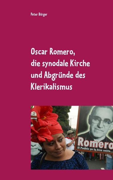 Produktbild: Oscar Romero, die synodale Kirche und Abgr&uuml;nde des Klerikalismus