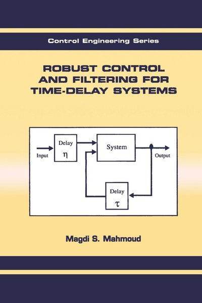 Produktbild: Robust Control and Filtering for Time-Delay Systems
