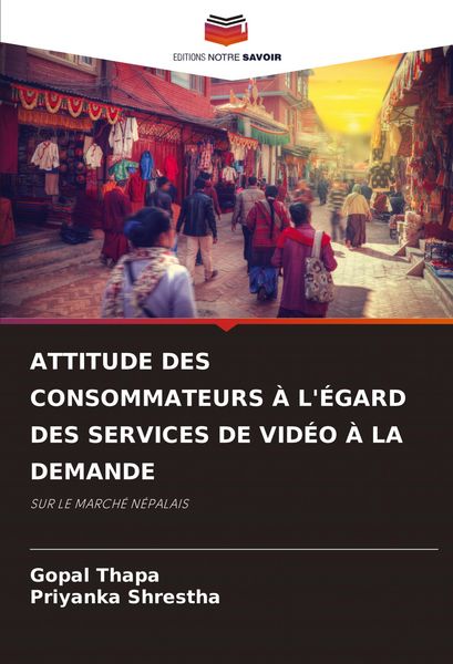 Produktbild: Attitude des Consommateurs &Agrave; L'&eacute;gard des Services De Vid&eacute;o &Agrave; La Demande
