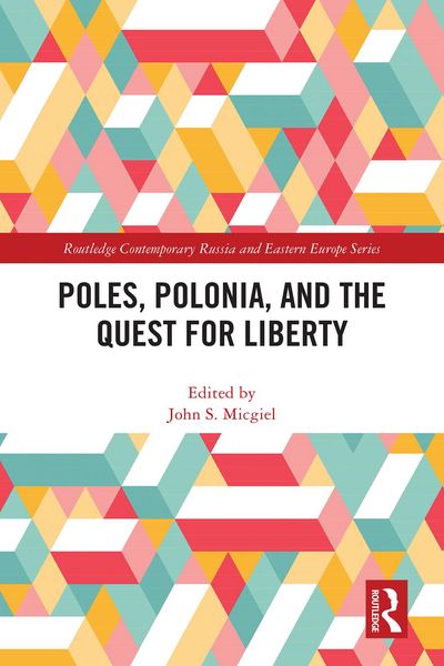 Produktbild: Poles, Polonia, and the Quest for Liberty