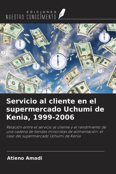 Produktbild: Servicio al cliente en el supermercado Uchumi de Kenia, 1999-2006