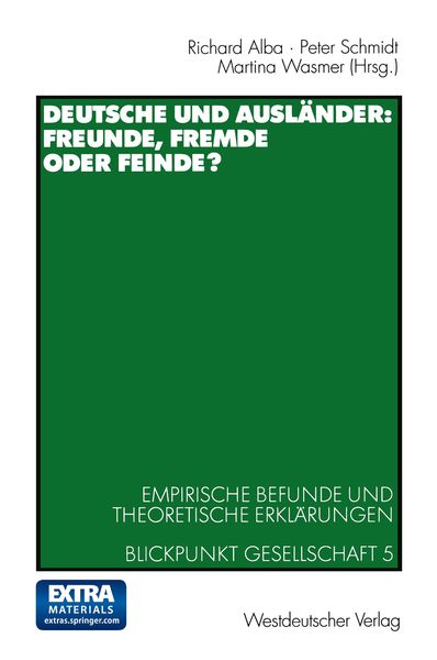 Produktbild: Deutsche und Ausl&auml;nder: Freunde, Fremde oder Feinde?