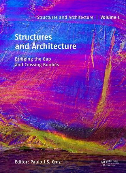 Produktbild: Structures and Architecture - Bridging the Gap and Crossing Borders