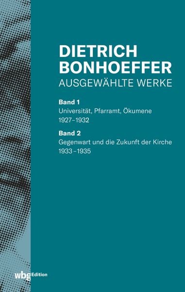 Produktbild: Dietrich Bonhoeffer: Ausgew&auml;hlte Werke