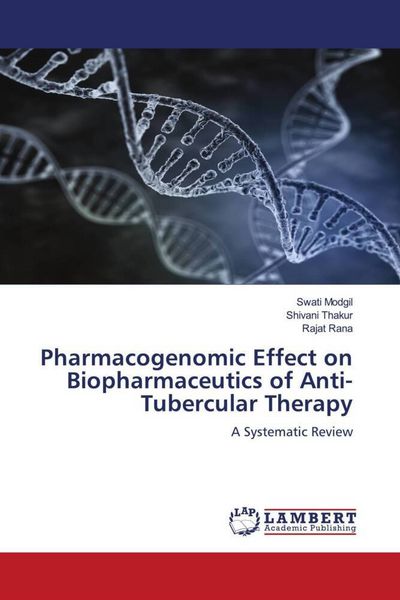 Produktbild: Pharmacogenomic Effect on Biopharmaceutics of Anti-Tubercular Therapy
