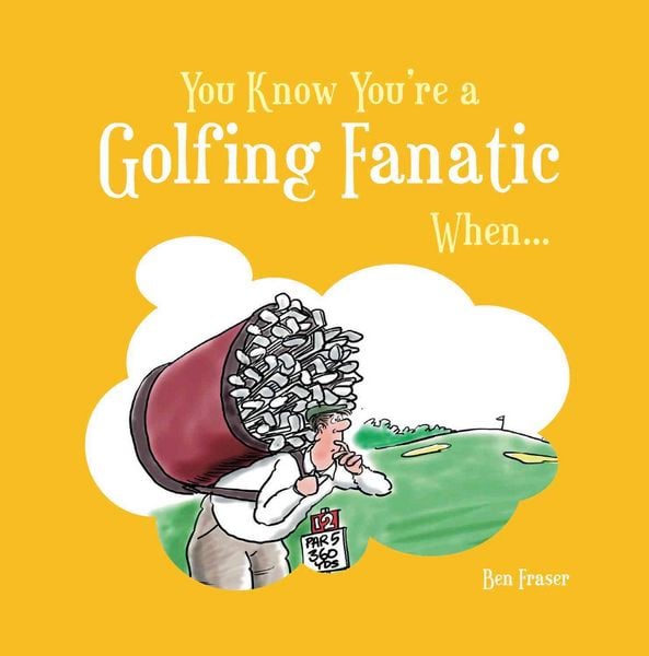 Produktbild: You Know Youre a Golfing Fanat
