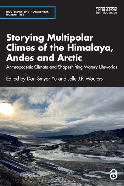 Produktbild: Storying Multipolar Climes of the Himalaya, Andes and Arctic