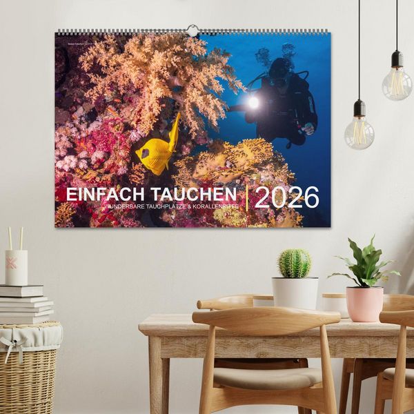 Produktbild: Einfach Tauchen - Wunderbare Tauchpl&auml;tze und Korallenriffe (Wandkalender 2026 DIN A2 quer), CALVENDO Monatskalender