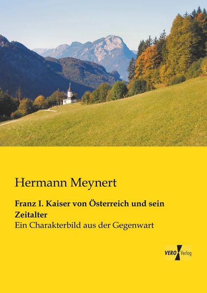 Produktbild: Franz I. Kaiser von &Ouml;sterreich und sein Zeitalter