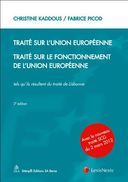 Produktbild: Trait&eacute; sur l'Union europ&eacute;enne - Trait&eacute; sur le fonctionnement de l'Union europ&eacute;enne