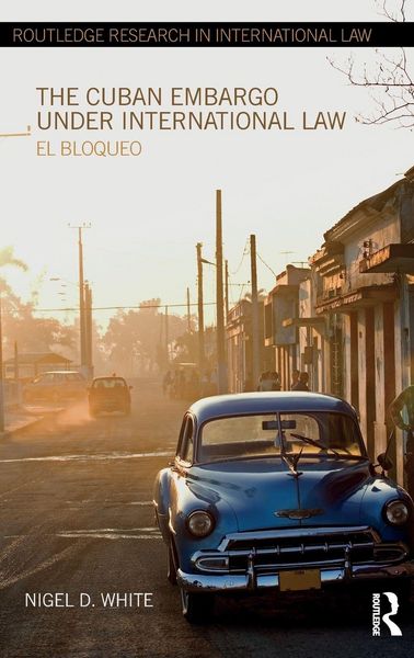Produktbild: The Cuban Embargo under International Law
