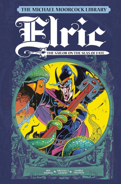 Produktbild: The Michael Moorcock Library Vol. 2: Elric the Sailor on the Seas of Fate