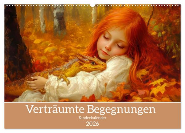 Verträumte Begegnungen - Kinderkalender (Wandkalender 2026 DIN A2 quer), CALVENDO Monatskalender