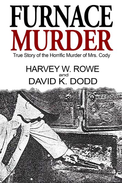 Produktbild: Furnace Murder: True Story of the Horrific Murder of Mrs. Cody