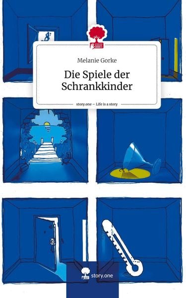 Produktbild: Die Spiele der Schrankkinder. Life is a Story - story.one