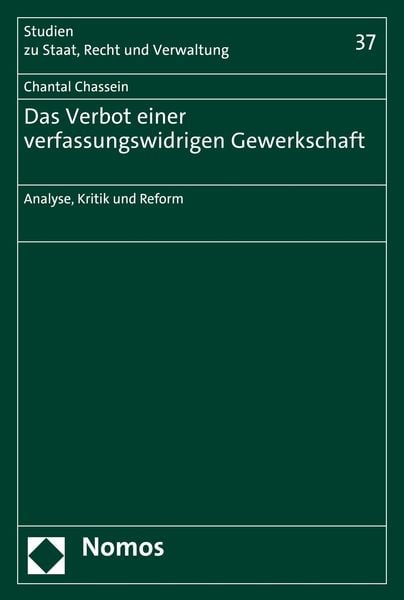 Produktbild: Das Verbot einer verfassungswidrigen Gewerkschaft