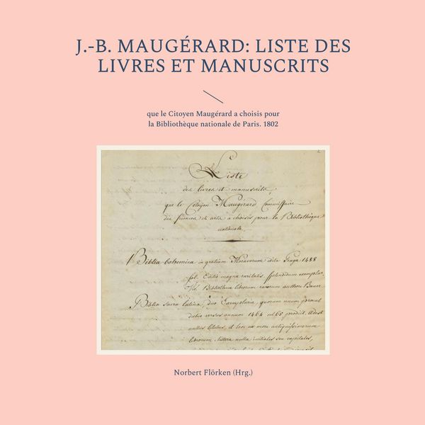 Produktbild: J.-B. Maug&eacute;rard: Liste des livres et manuscrits