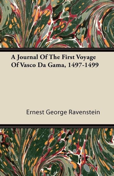 Produktbild: A Journal of the First Voyage of Vasco Da Gama, 1497-1499