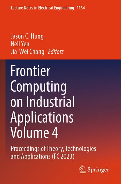 Produktbild: Frontier Computing on Industrial Applications Volume 4