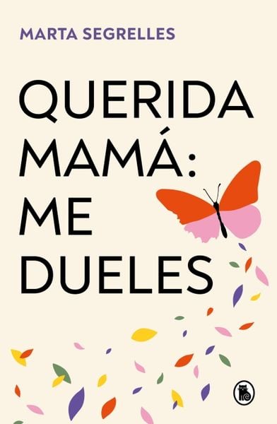 Produktbild: Querida Mam&aacute; Me Dueles / Dear Mom: Our Relationship Hurts Me