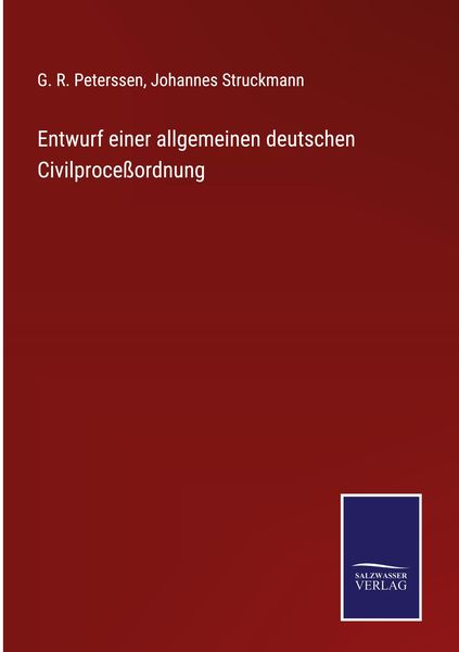 Produktbild: Entwurf einer allgemeinen deutschen Civilproce&szlig;ordnung