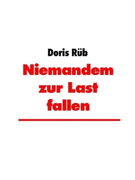 Produktbild: Niemandem zur Last fallen