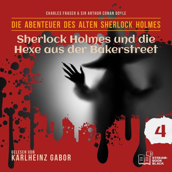 Produktbild: Sherlock Holmes und die Hexe aus der Bakerstreet (Die Abenteuer des alten Sherlock Holmes, Folge 4)