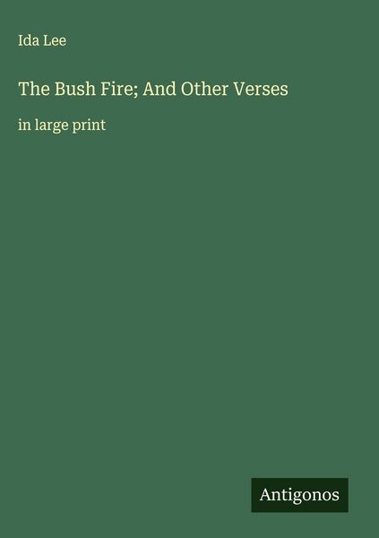 Produktbild: The Bush Fire; And Other Verses