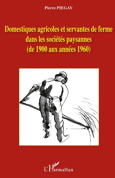 Produktbild: Domestiques agricoles et servantes de ferme dans les soci&eacute;t&eacute;s paysannes