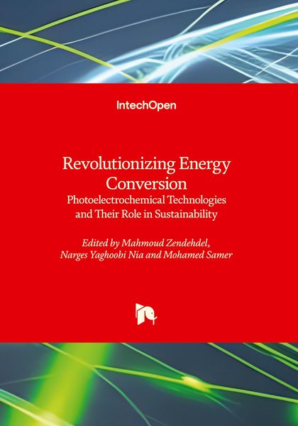 Produktbild: Revolutionizing Energy Conversion - Photoelectrochemical Technologies and Their Role in Sustainability