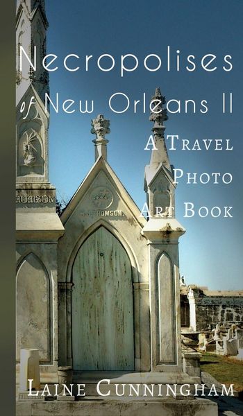 Produktbild: More Necropolises of New Orleans (Book II)