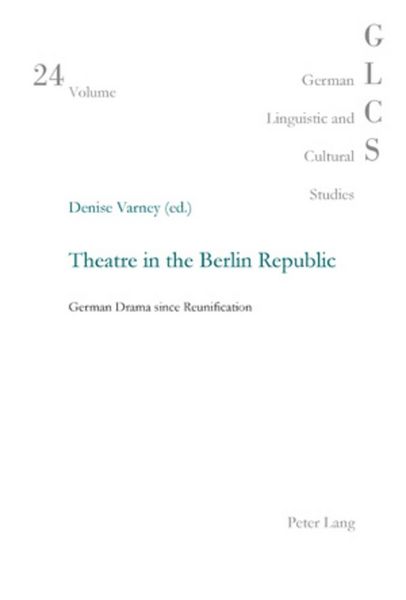 Produktbild: Theatre in the Berlin Republic