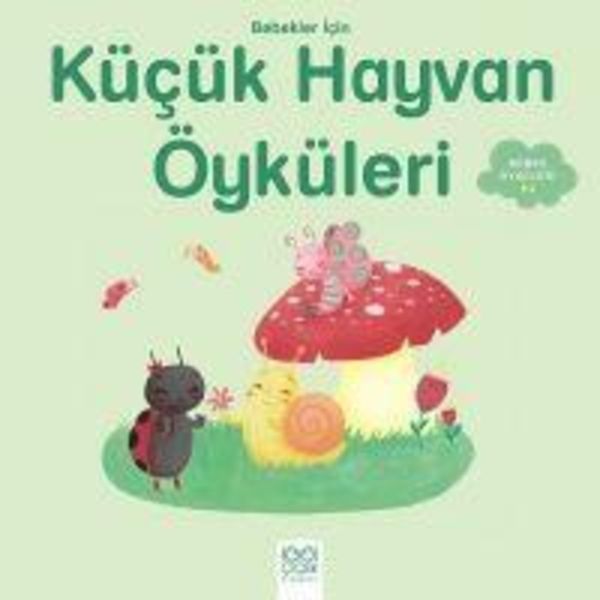 Bebekler Icin Kücük Hayvan Öyküleri, Taschenbuch von Ghislaine Biondi, 1001 Cicek Kitaplar, 9786053417040