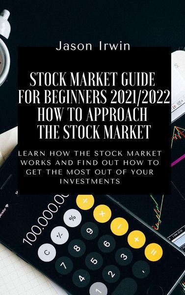 Produktbild: Stock Market Guide For Beginners 2021/2022 - How To Approach The Stock Market