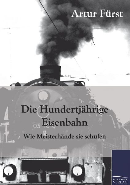 Produktbild: Die Hundertj&auml;hrige Eisenbahn