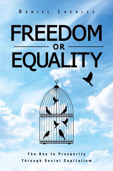 Produktbild: Freedom or Equality: The Key to Prosperity Through Social Capitalism