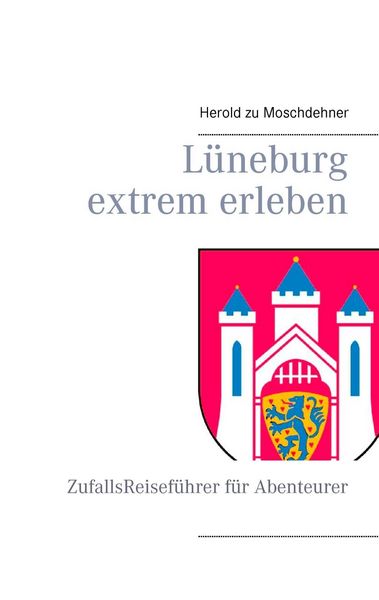 Produktbild: L&uuml;neburg extrem erleben