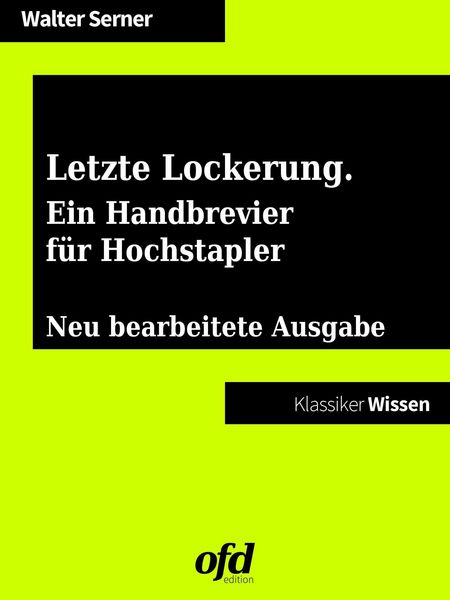 Produktbild: Letzte Lockerung. Ein Handbrevier f&uuml;r Hochstapler und solche, die es werden wollen