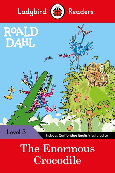 Produktbild: Ladybird Readers Level 3 - Roald Dahl - The Enormous Crocodile (ELT Graded Reader)