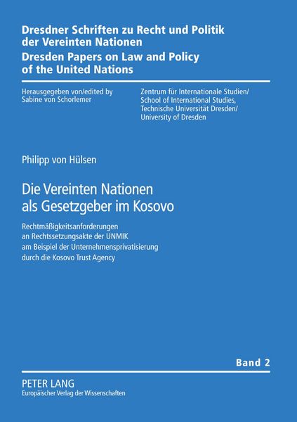 Die Vereinten Nationen als Gesetzgeber im Kosovo, Taschenbuch von Philipp Hülsen, Peter Lang GmbH, Internationaler Verlag der Wissenschaften,
